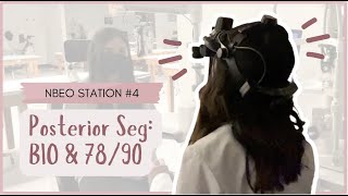 NBEO Part 3: Station 4 Posterior Segment, Binocular Indirect & Direct 78/90 | Optometry