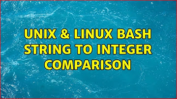 Unix & Linux: Bash string to integer comparison