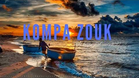 Kompa Zouk remix - Top Kompa Zouk 2023 Vol25