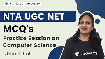Practice Session on Computer Science through MCQs | Nisha Mittal | Unacademy Live NTA UGC NET