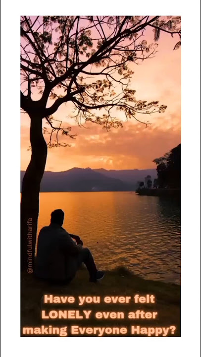 Lonely even after making everyone happy. #psychology#lonelysong#quotes #selfrespect #selfimprovement