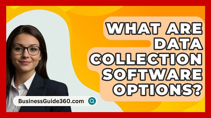 What Are Data Collection Software Options? - BusinessGuide360.com