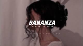 Bananza [Slowed   Reverb] - || Broken Vibes ||
