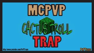 The Cactus Troll Trap Tutorial | 10k Special pt. 3