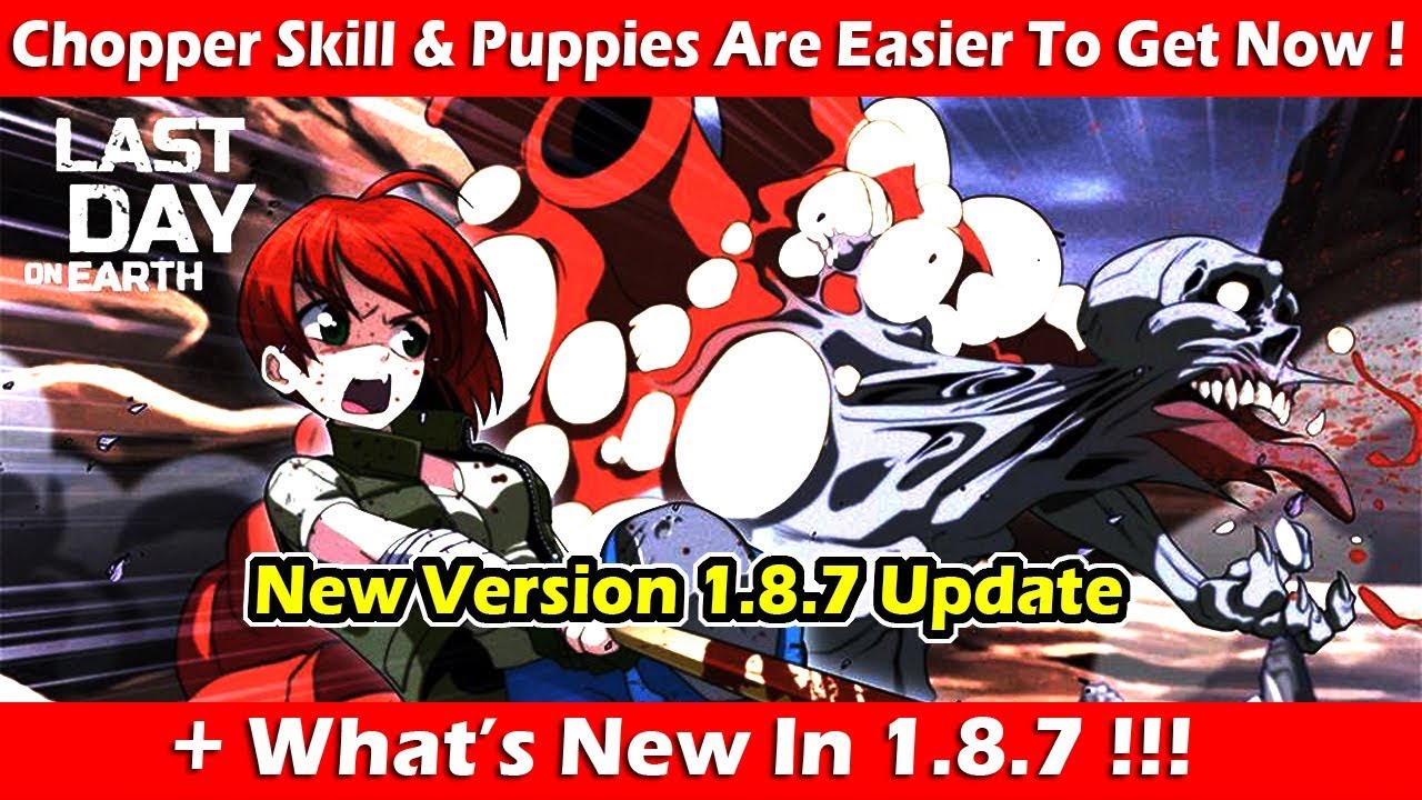 Chopper Skill & Puppies Are Easier To Get Now (1.8.7)! Last Day On ...
