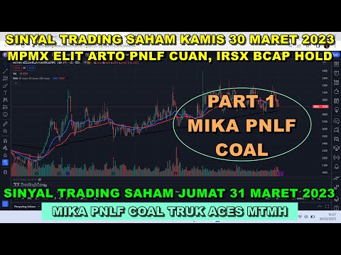 Part 1 Analisa Rekomendasi Swing trading Scalping saham harian Jumat 31 maret 2023 MIKA PNLF COAL