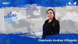 | El Banquillo | Entrevista con Andrea Villagrán "Diputada del Congreso de la República de Guatemala