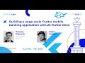 Building a Large-Scale Flutter Banking App with 25 Flutter Devs - LeanCode (Fluttercon 2023)