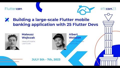 Building a Large-Scale Flutter Banking App with 25 Flutter Devs - LeanCode (Fluttercon 2023)
