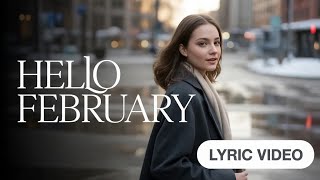 Download Lagu Hello February – The Lyrical Lanterns | Cozy Indie Pop Winter Transition (Official Lyric Video) MP3
