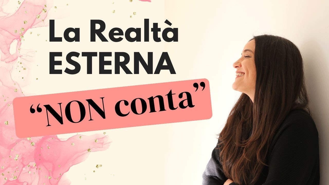La realtà esterna NON conta (è fondamentale per manifestare la vita sentimentale che desideri)