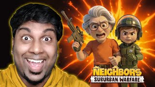 அக்கம்பக்கத்து தகராறு Neighbors Suburban Warfare 🤣