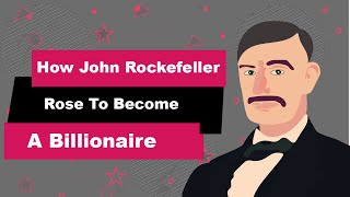 John D Rockefeller Biography | Animated Video | From Poverty to A Billionaire