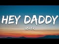 [1 HOUR] Usher - Hey Daddy (Daddy