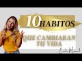 10 HÁBITOS QUE CAMBIARAN TU VIDA