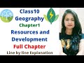 Class10 geography chapter 1 resources and development full chapter line by line explanation