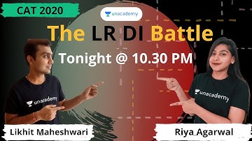 The LRDI Battle | Crack CAT 2021 with Riya Agarwal and Likhit Maheshwari