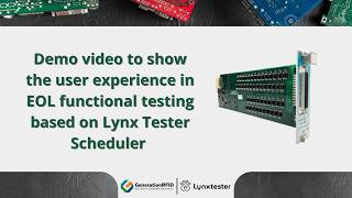 EOL Functional Testing Demo | User Experience with Lynx Tester Scheduler