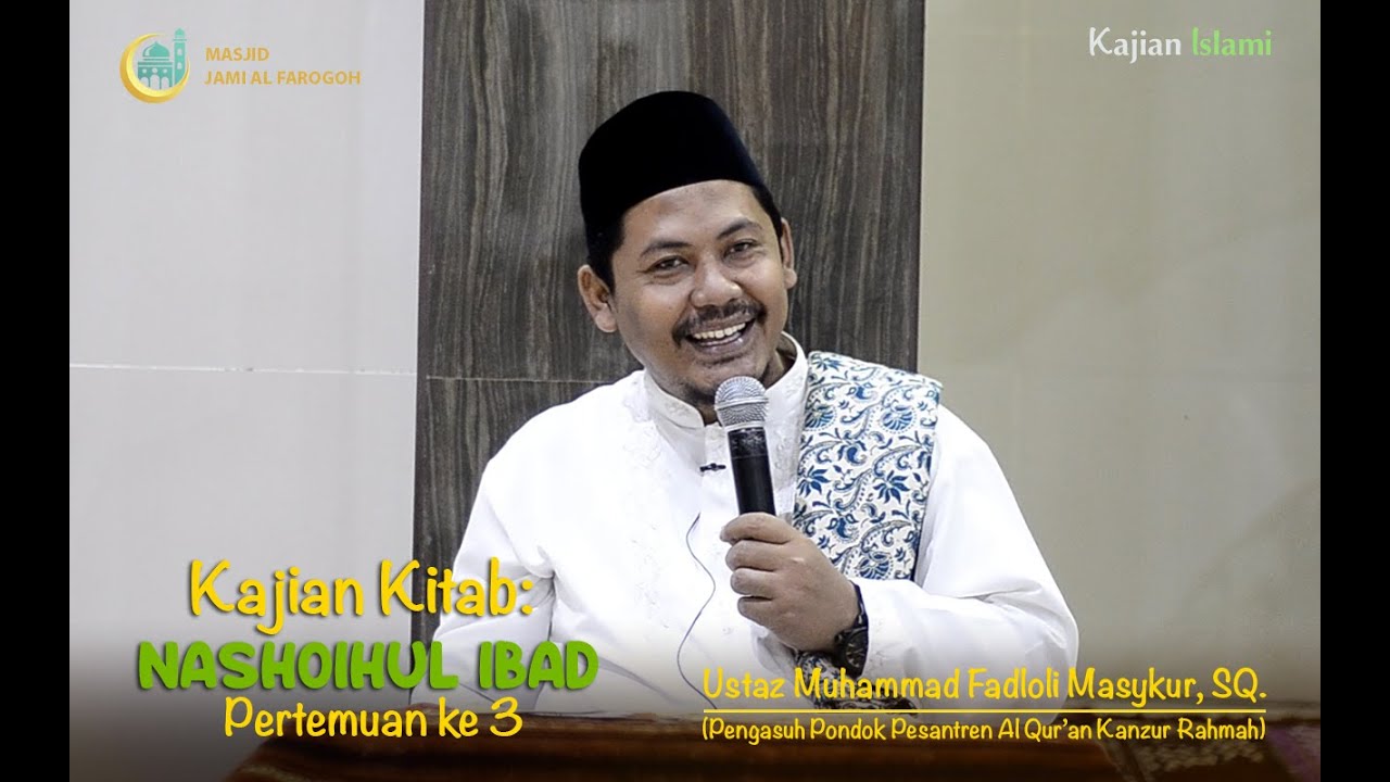 Kajian Kitab Nashoihul Ibad Pertemuan ke 1