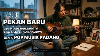 PEKAN BARU, COVER, CIPT ARISMAN ZAGOTO, DIPOPULERKAN BJB TRIO