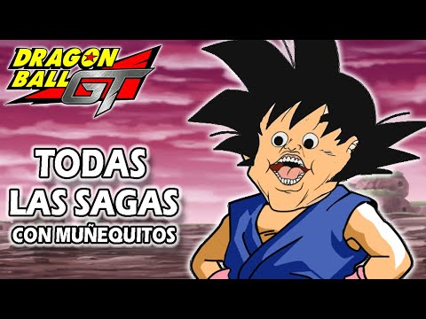 DRAGON BALL GT Resumido con Muñequitos COMPLETO