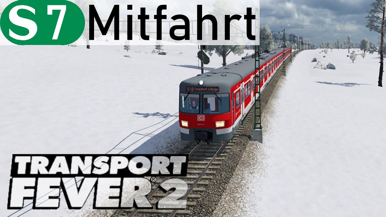 *4K60* Transport Fever 2 - S7 Mitfahrt