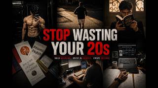 Stop Wasting Your 20s (7 Brutal Truths No One Tells You)