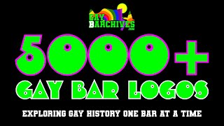 MORE THAN 5 THOUSAND GAY BAR LOGOS in one video slideshow! #ilovegaybars #ThePrideBars #GayBarchives