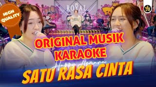 KARAOKE Satu Rasa Cinta Happy Asmara Original Music Tanpa Vocal Dan Lirik