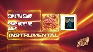 Sebastian Schub - before you hit the water (Instrumental)