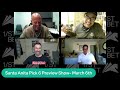 Santa Anita Pick 6 Preview Show- March 6th