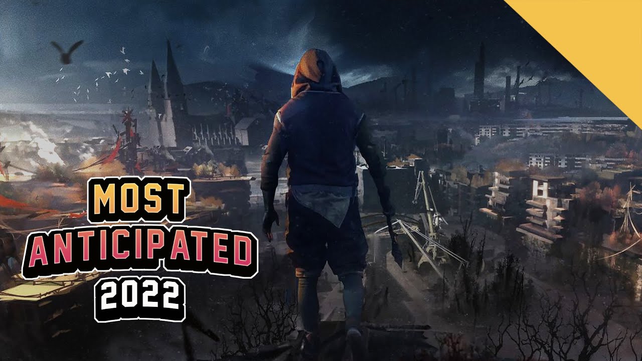 Top 10 Upcoming Most Anticipated Games Of 2022 and  The Best