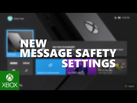 New Message Safety Settings - Introducing Xbox Text Filters