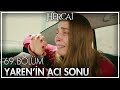 Yaren'in ailesine acı vedası - Hercai 69. Bölüm