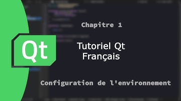 Tutoriel framework GUI Qt Français | Chapitre 1 | Configuration de l