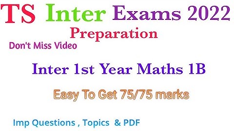 TS Inter 1st Year Maths 1B 75/75 marks | How to get 75/75 marks in Maths 1B Ts Inter