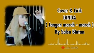DINDA ( Jangan marah-marah ) Masdo ( Cover \u0026 Lirik ) By Salsa Bintan Ft. 3 Pemuda Berbahaya