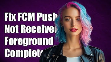 Fixing FCM Push Notifications Not Received in Foreground: A Complete Guide