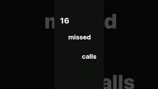 16 missed calls Resimi