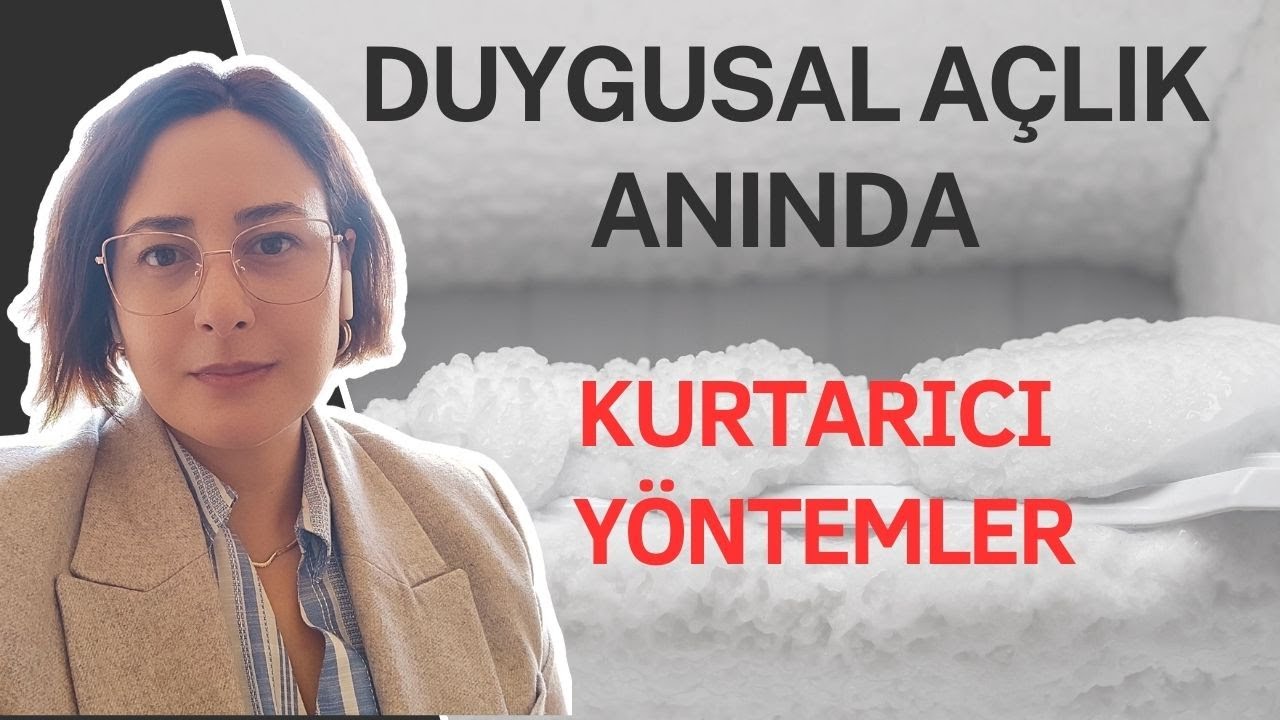 Duygusal Açlık Anında Kurtarıcı Yöntemler