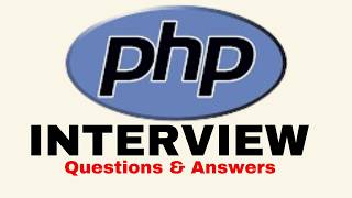 PHP Interview Questions & Answers for Beginners and Experts!
