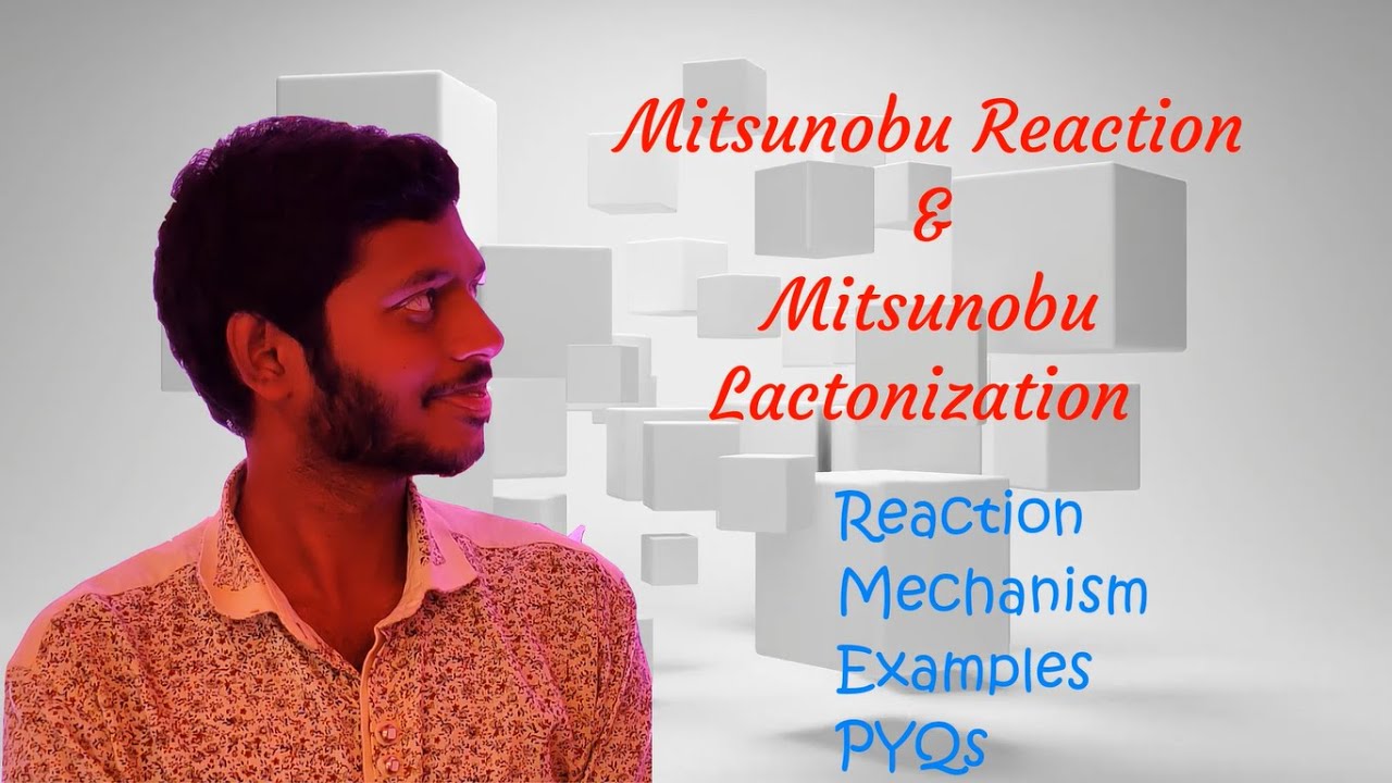 Mitsunobu Reaction | Mitsunobu  Lactonization | Reaction | Mechanism |Examples|PYQ's from NET & GATE
