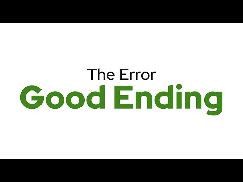 The Error (Good Ending)