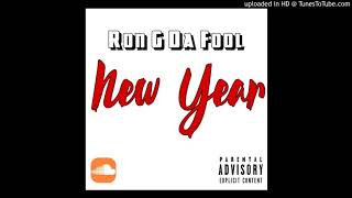 Ron G Da Fool x New Year