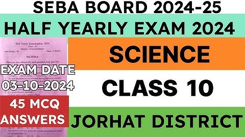 class 10 Half Yearly Exam Question Paper 2024 | General Science | Jorhat District | seba |MCQ answer