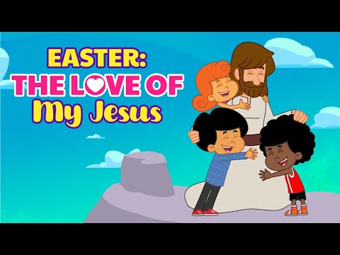 Easter: The Love Of My Jesus - 3 Little Words - Volume 9