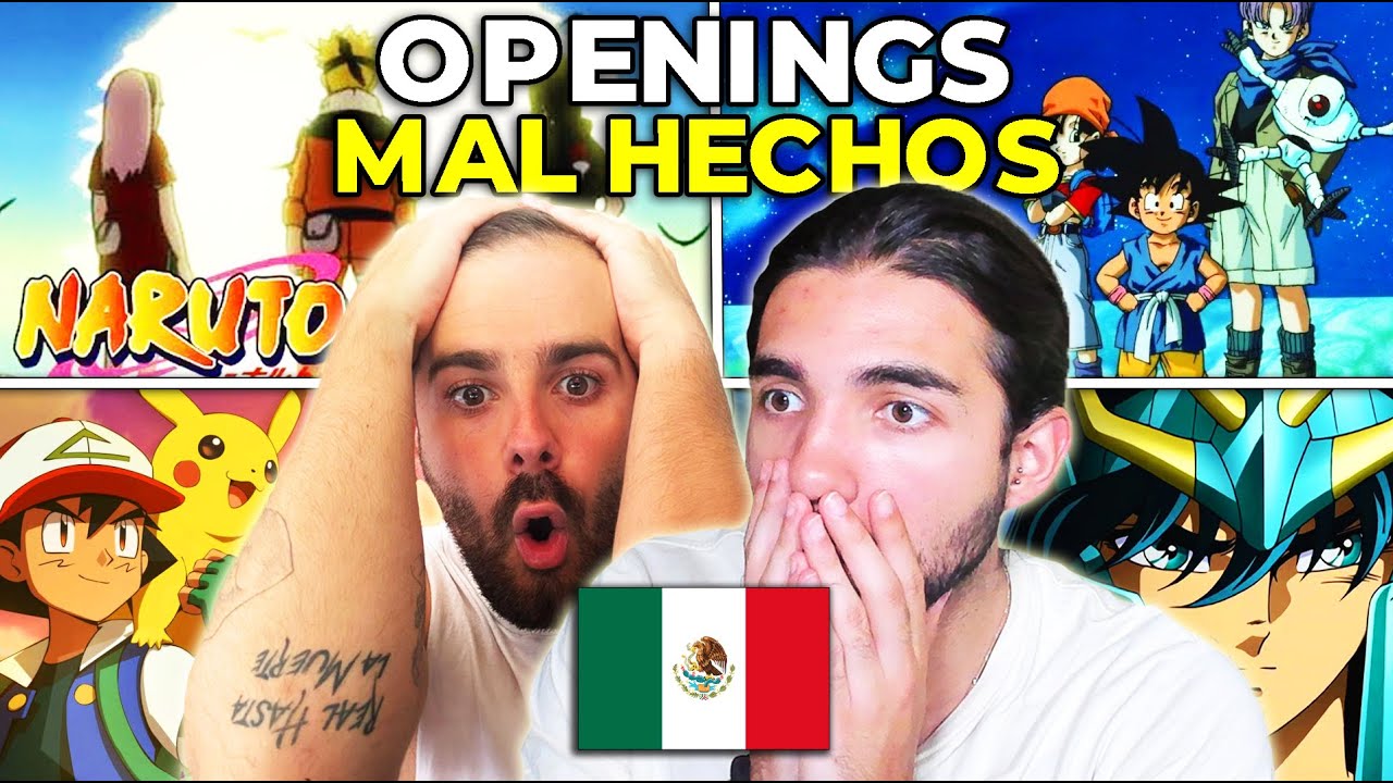 🇪🇸 2 ESPAÑOLES REACCIONAN A DOBLAJES DE OPENINGS MAL HECHOS 🇲🇽 *HORIRIBLES* - NoMeDuchoGT