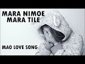 Mara Nimoe Mara Tile  Mao Love Song  Mao Song Bank