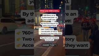 Why Smart Parents Build Their Kids’ Credit Early 💳 | Authorized User Credit Hack Explained