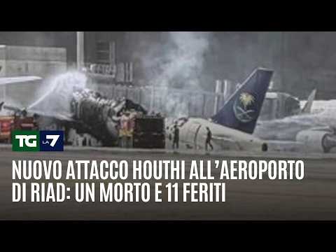 Video Nuovo attacco Houthi allaeroporto di Riad: un morto e 11 feriti
